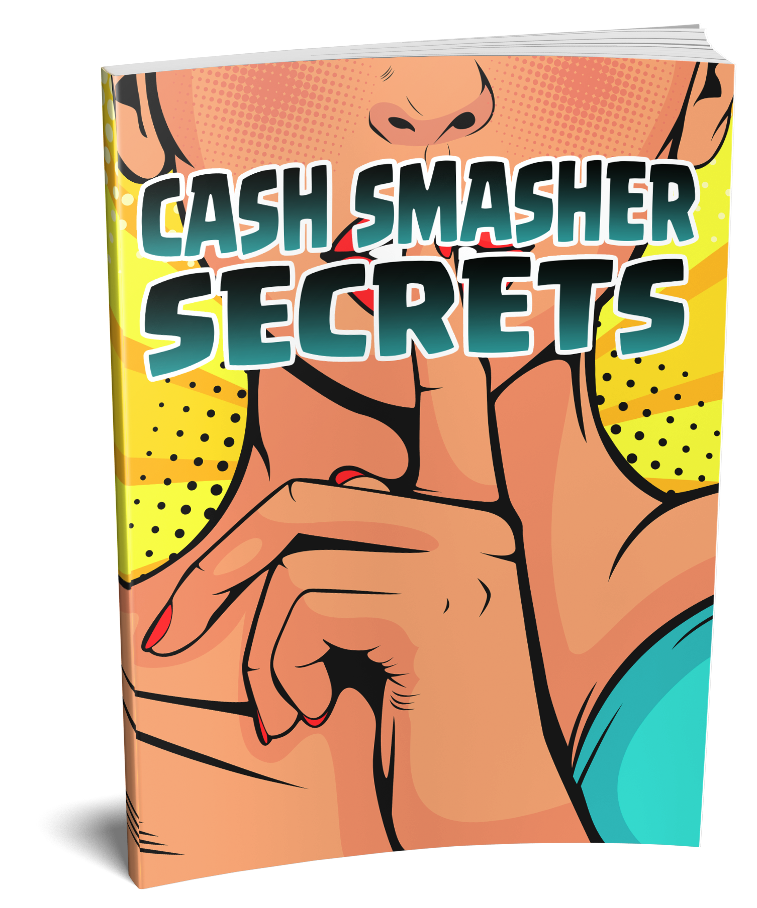 Cash Smasher Secrets