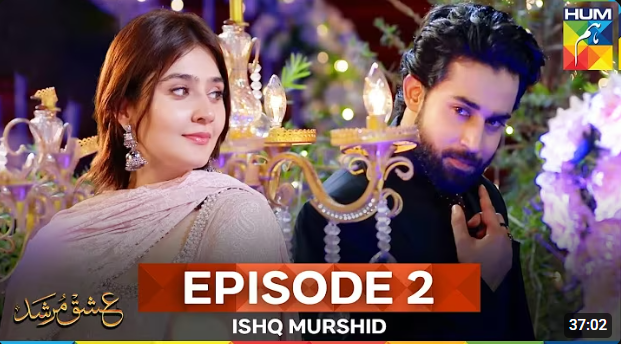 Ishq Murshid Episode 2